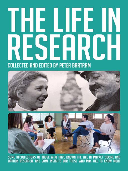 Title details for The Life in Research by Peter Bartram - Available